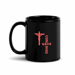 "Con Vaya Dios" Black Glossy Mug