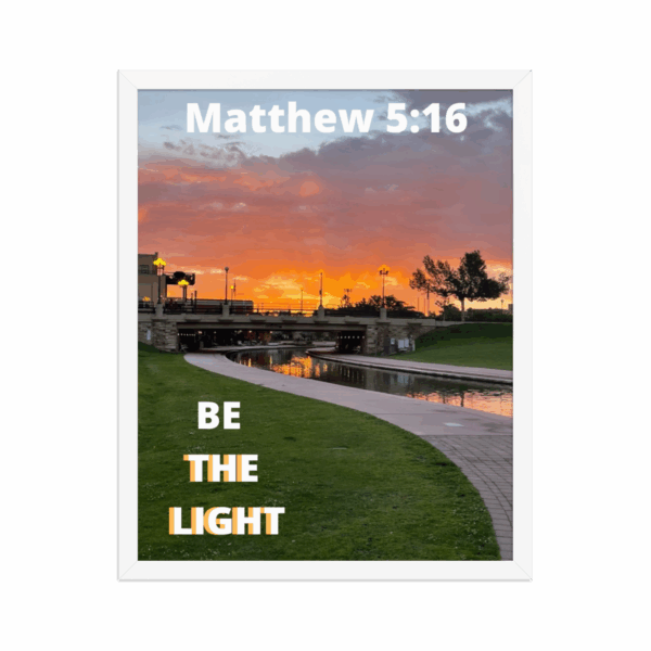 "Matthew 5:16 - Be The Light" Framed Poster - 16" x 20"