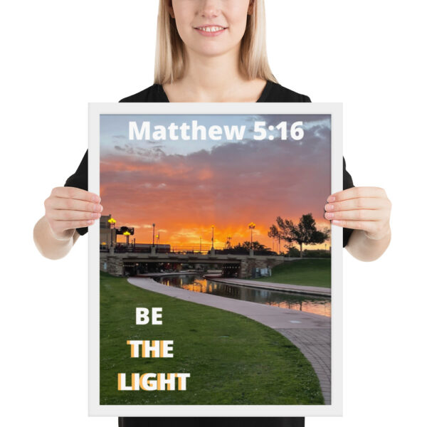 "Matthew 5:16 - Be The Light" Framed Poster - 16" x 20" - Image 3